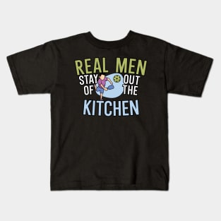 Real Men Stay out of the kitchen Kids T-Shirt